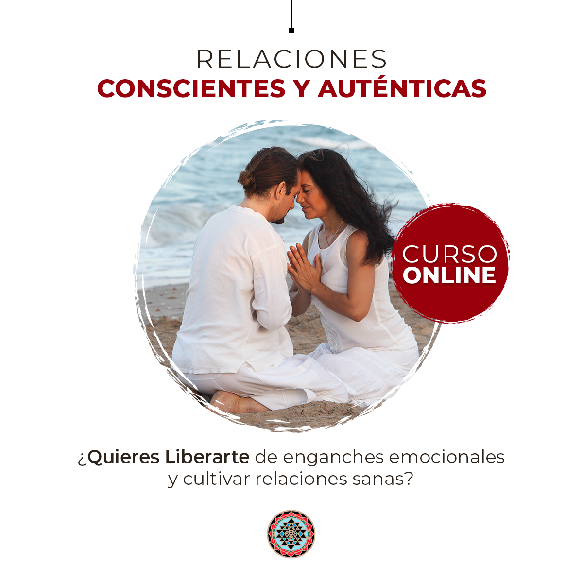 Curso online Relaciones Conscientes y Auténticas