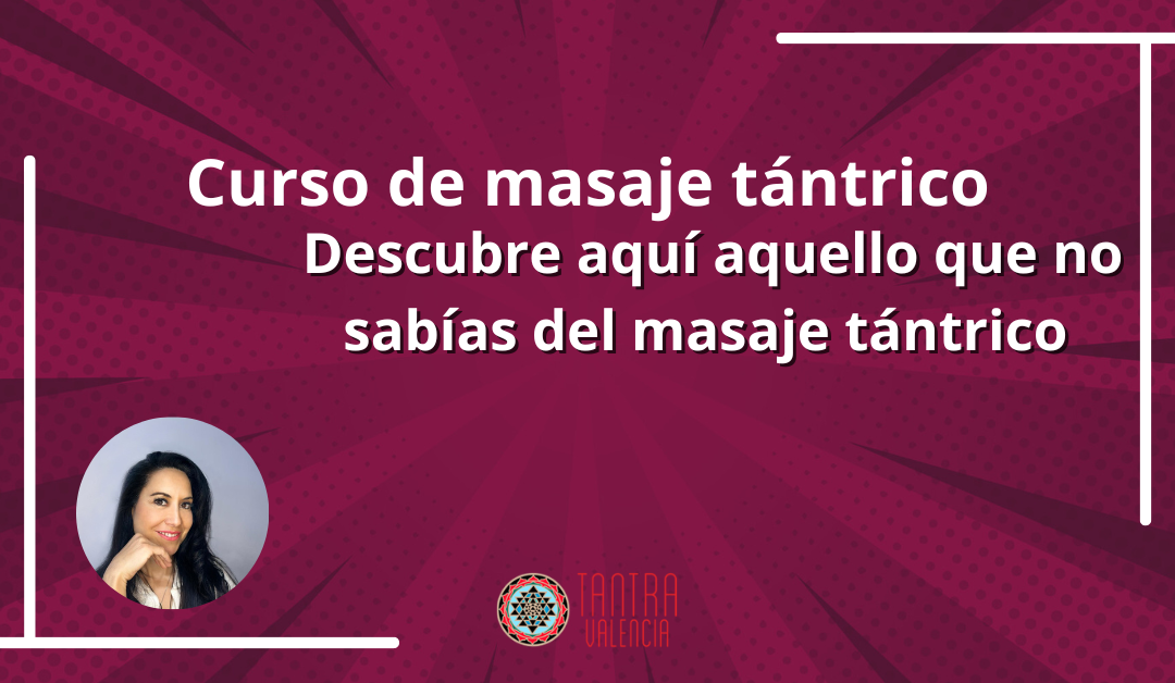 Técnicas Avanzadas de Masaje Tántrico