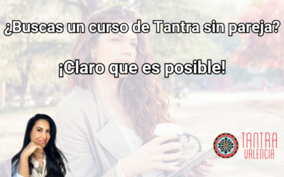 Curso Tantra sin pareja