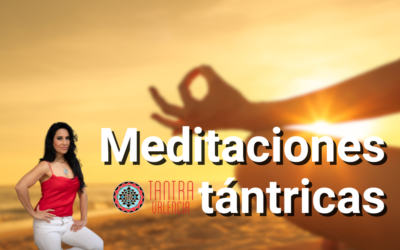 Meditaciones Tántricas