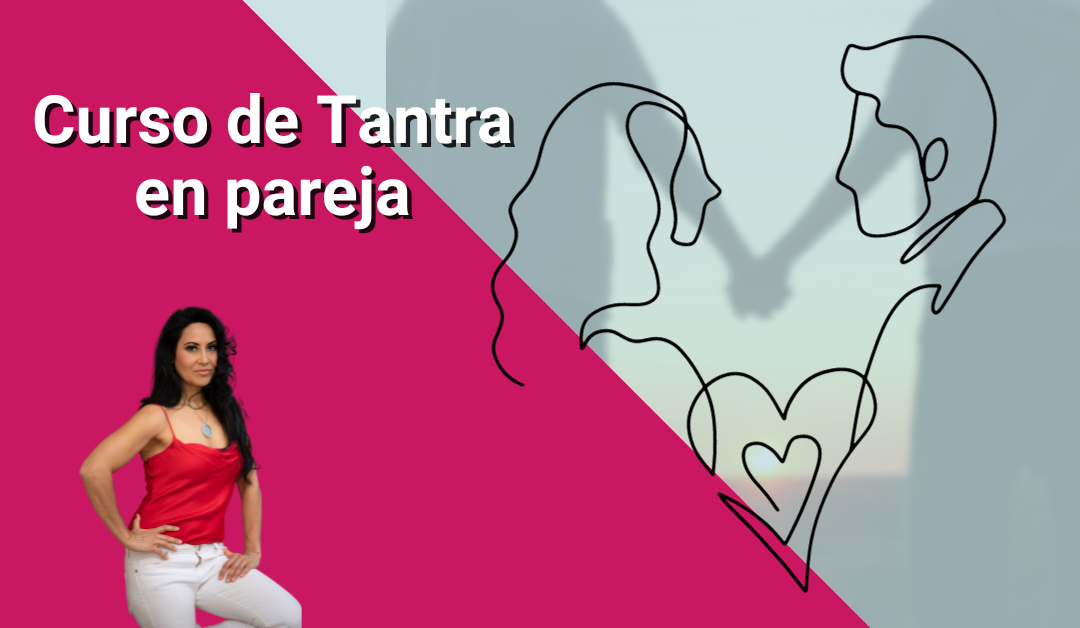 Curso de tantra en pareja