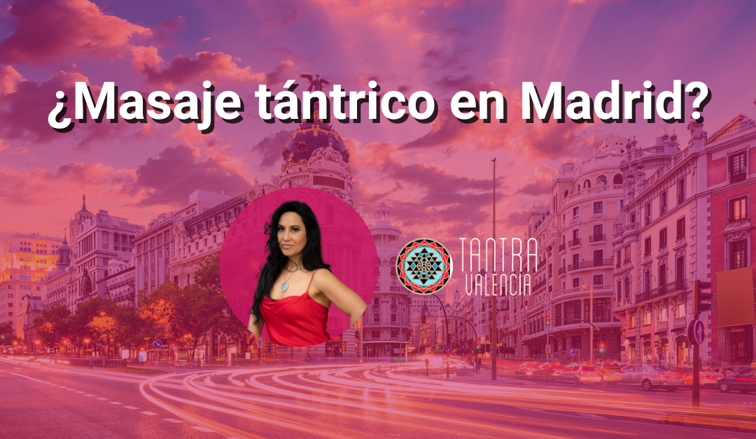 el masaje tantrico en madrid superacion personal