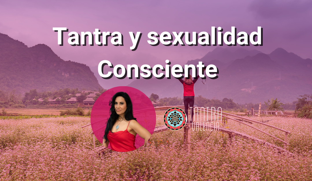 Tantra y sexualidad consciente