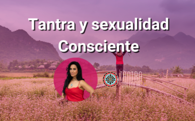 Tantra y sexualidad consciente