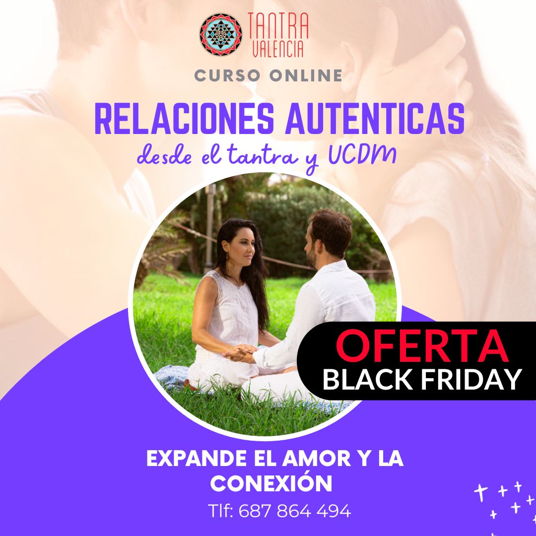 Curso online Relaciones Conscientes y Auténticas