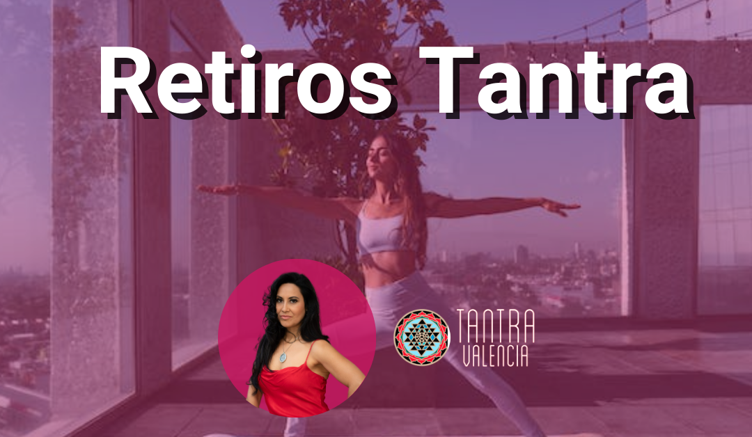 Retiros Tantra