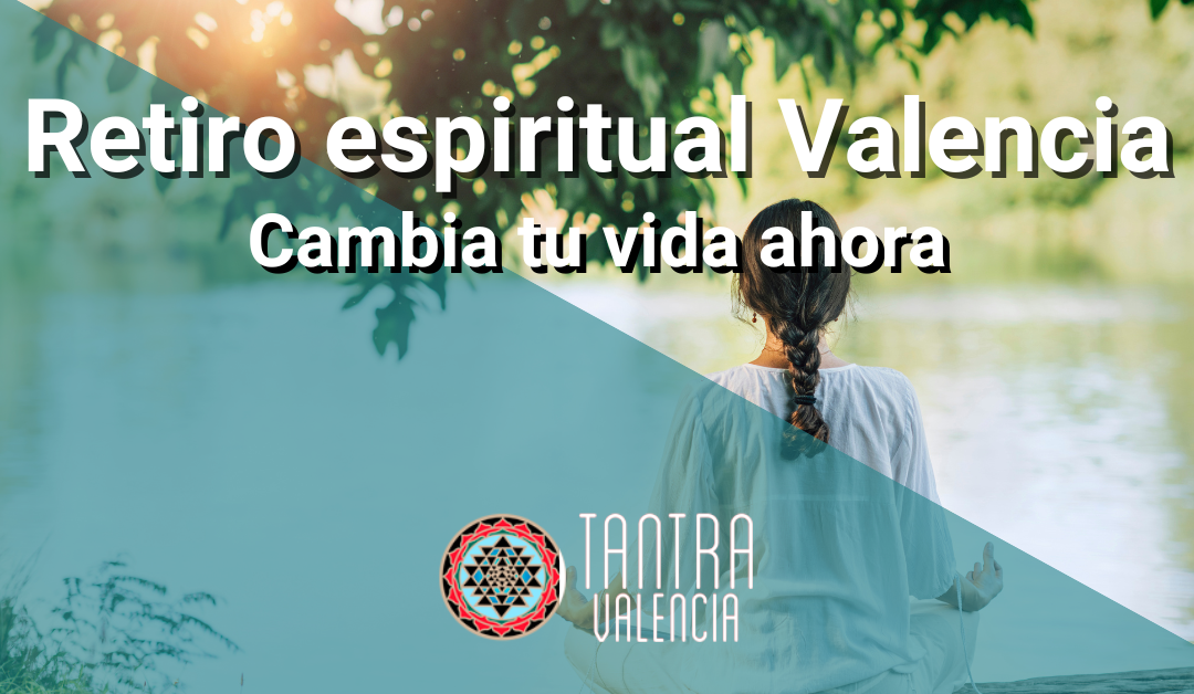 Vive un retiro espiritual en Valencia