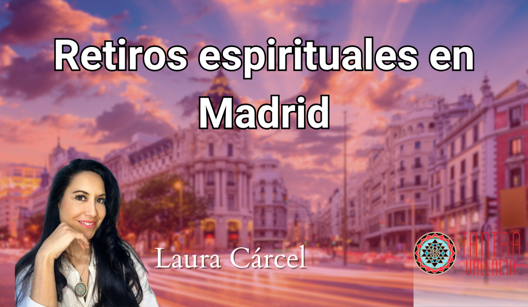 Observa mis próximos retiros espirituales en Madrid