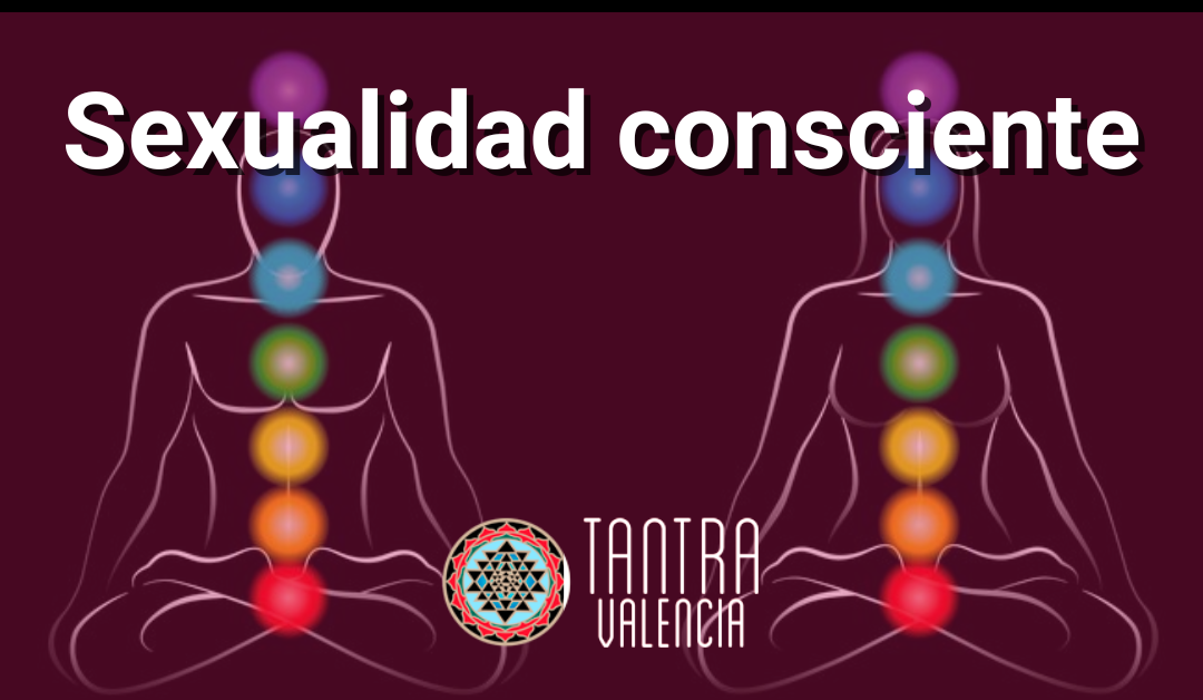 Sexualidad consciente