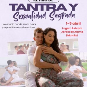 Retiro de tantra y sexualidad sagrada abril
