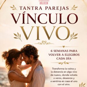Tantra parejas "Vinculo Vivo"